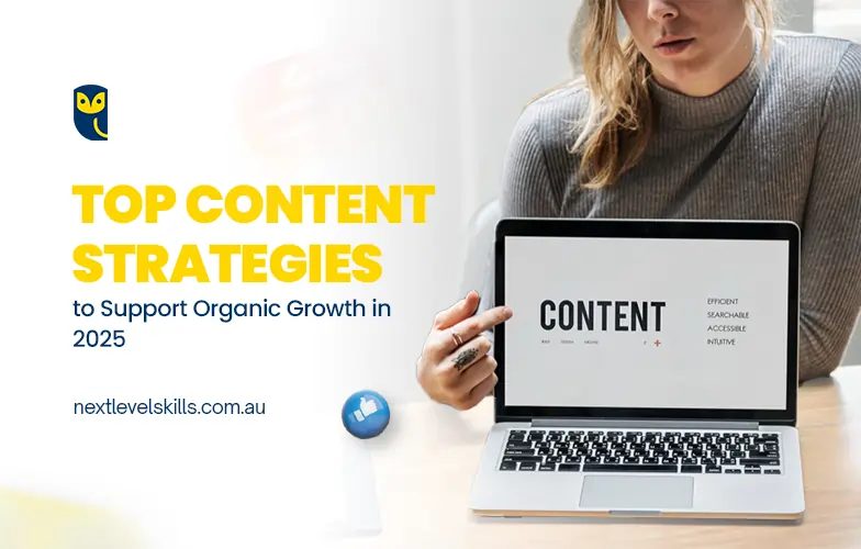 Effective content strategies for organic growth in 2025